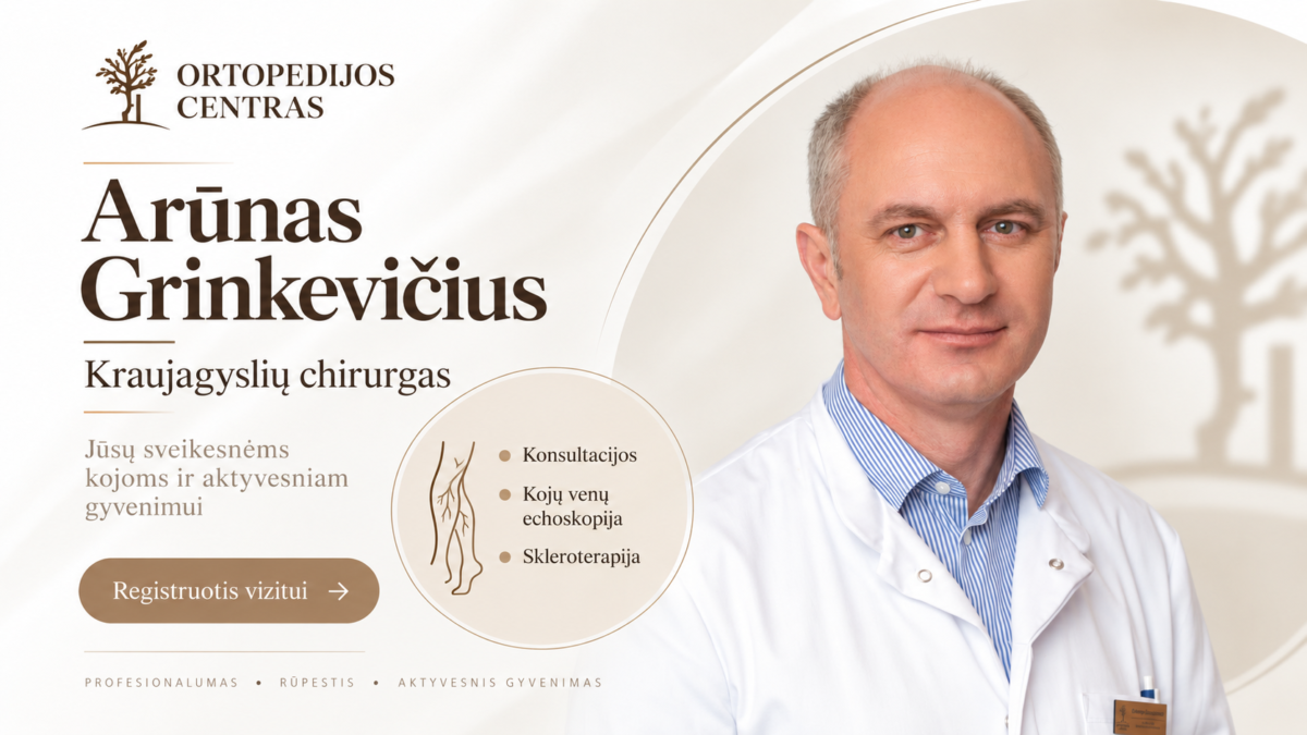 Arūnas Grinkevičius – angiochirurgas Ortopedijos Centro klinikose